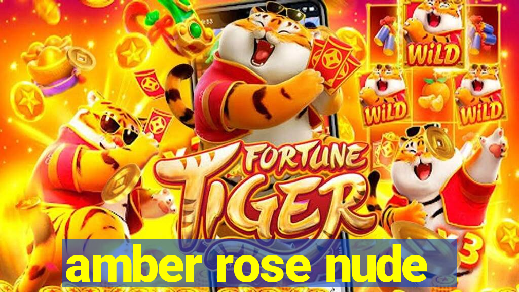 amber rose nude