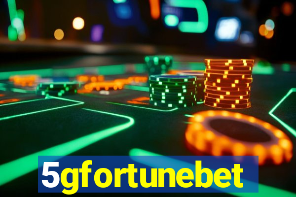 5gfortunebet