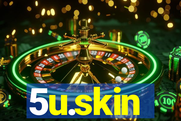 5u.skin