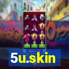 5u.skin