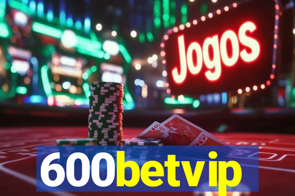 600betvip