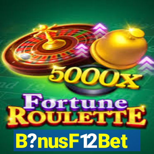 B?nusF12Bet