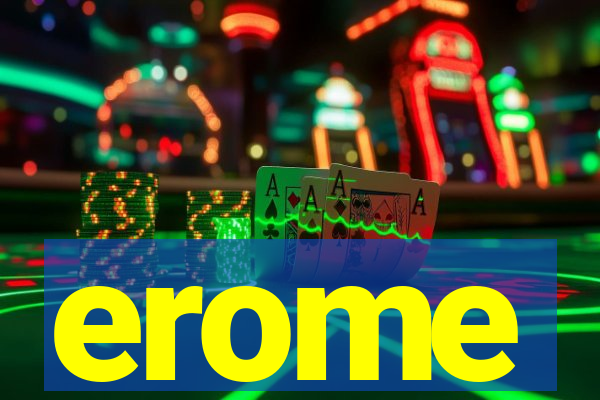 erome