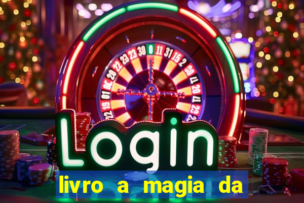 livro a magia da sobrevivência pdf download grátis