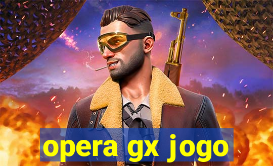 opera gx jogo
