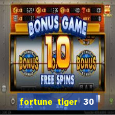 fortune tiger 30 reais grátis