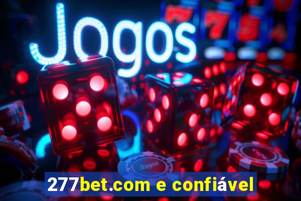 277bet.com e confiável