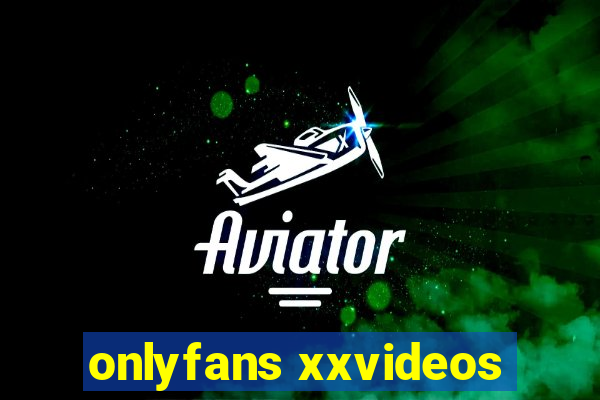 onlyfans xxvideos