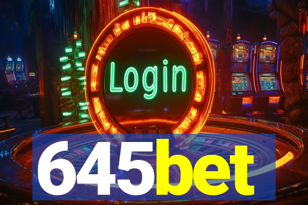645bet