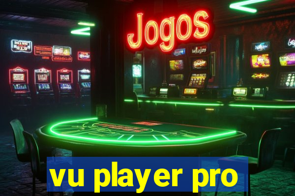 vu player pro