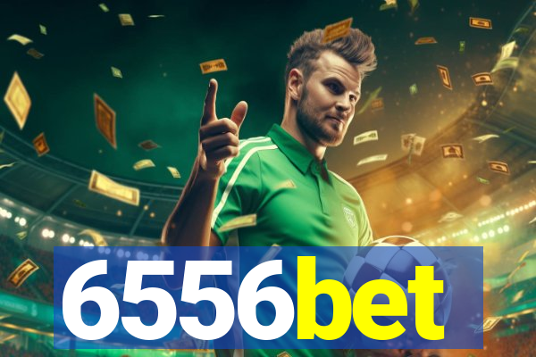 6556bet