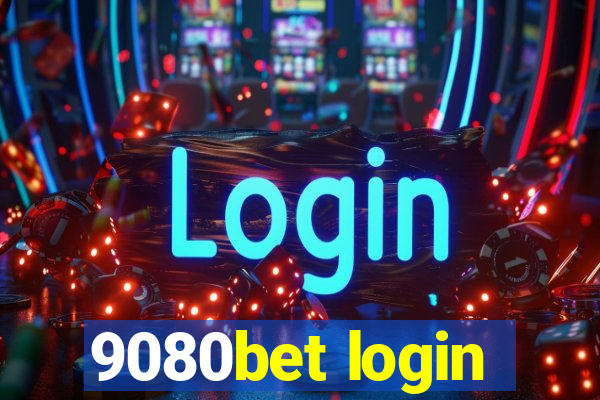 9080bet login