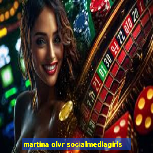 martina olvr socialmediagirls