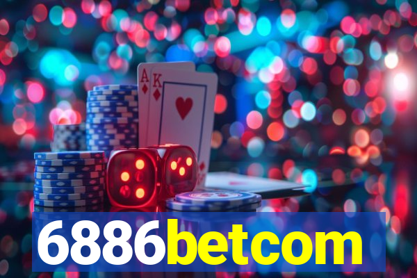 6886betcom