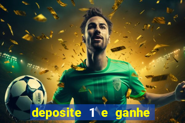deposite 1 e ganhe 10 vai de bet