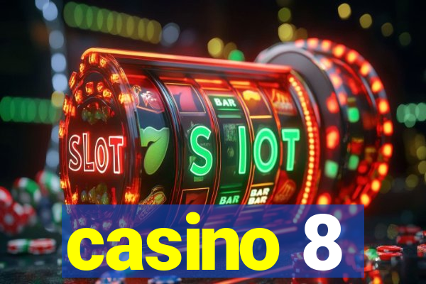 casino 8