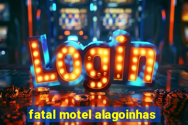 fatal motel alagoinhas