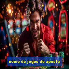 nome de jogos de aposta