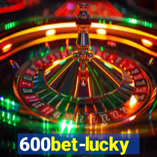 600bet-lucky