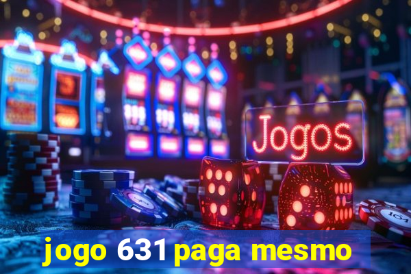 jogo 631 paga mesmo