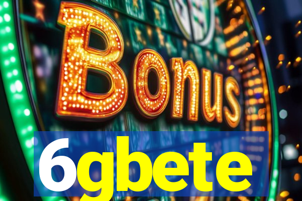 6gbete
