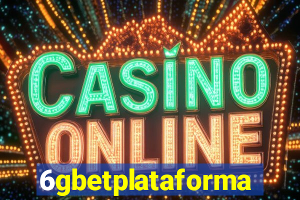 6gbetplataforma