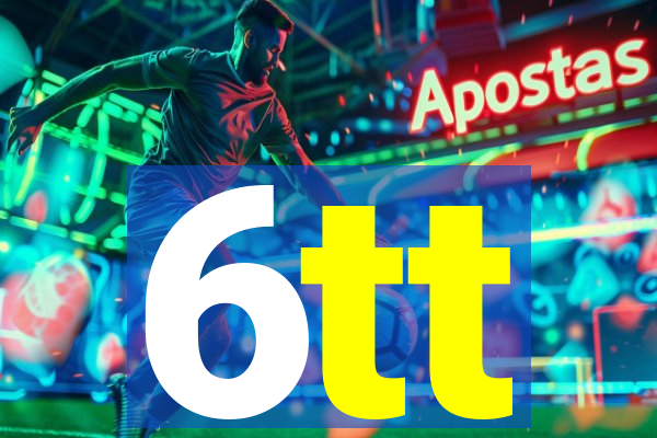 6tt