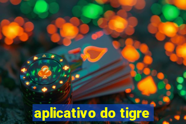 aplicativo do tigre