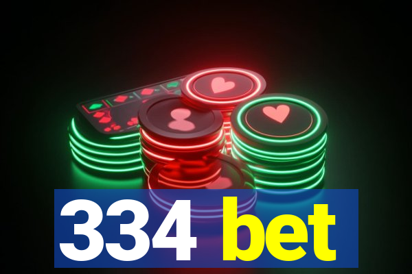 334 bet