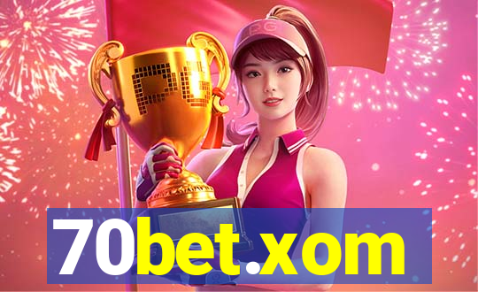 70bet.xom