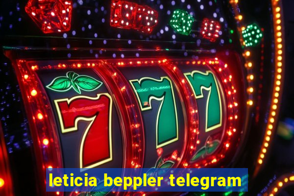 leticia beppler telegram