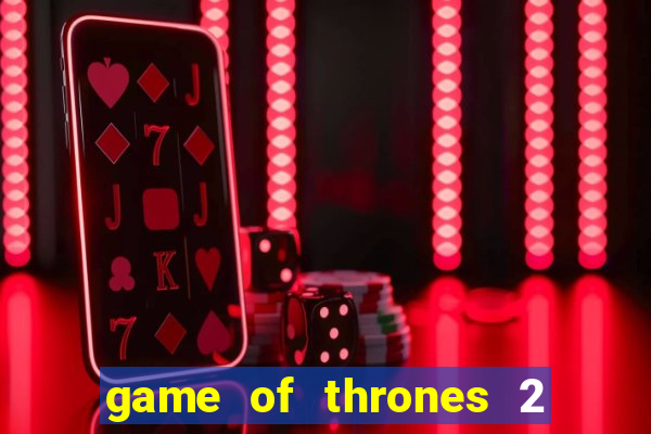 game of thrones 2 temporada telegram