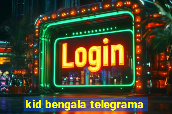 kid bengala telegrama