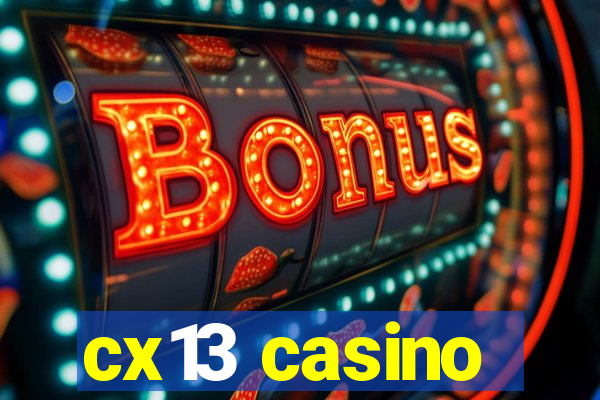 cx13 casino