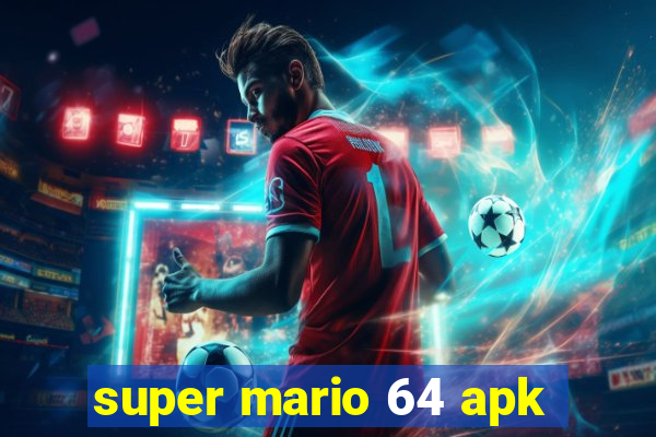 super mario 64 apk
