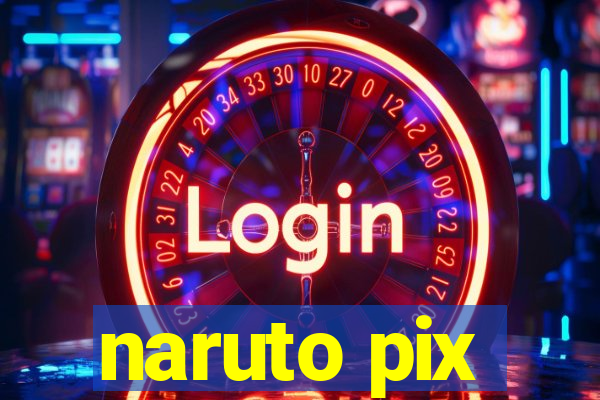 naruto pix