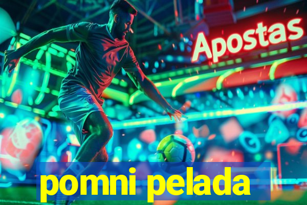 pomni pelada