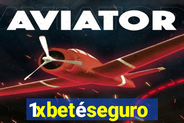 1xbetéseguro