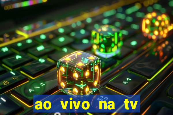 ao vivo na tv real madrid x leganes