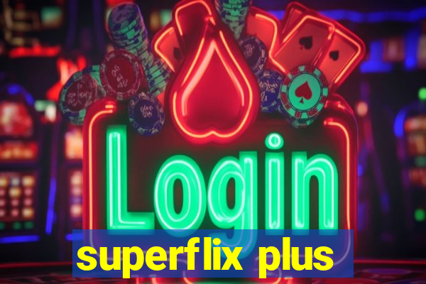 superflix plus