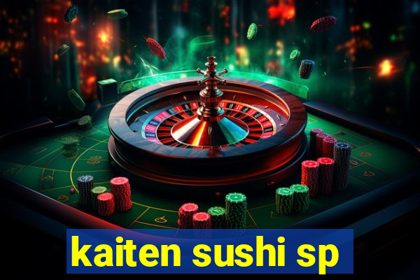 kaiten sushi sp