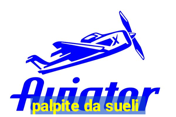 palpite da sueli