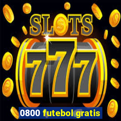 0800 futebol gratis