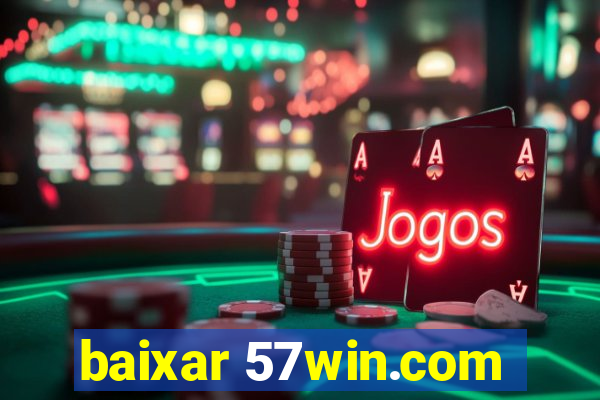 baixar 57win.com