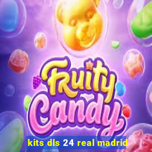 kits dls 24 real madrid