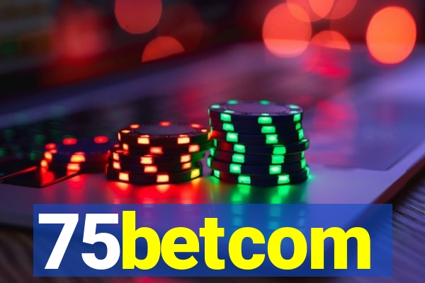 75betcom