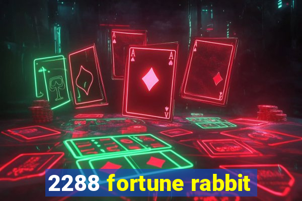2288 fortune rabbit