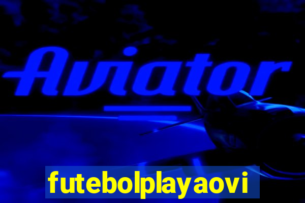 futebolplayaovivo