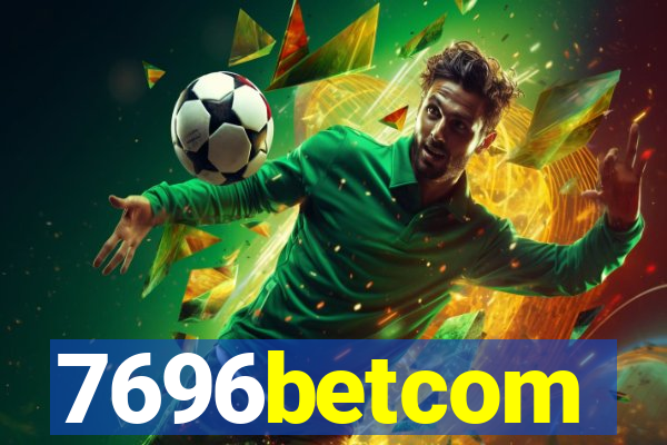 7696betcom