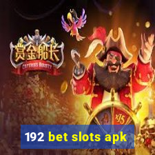 192 bet slots apk